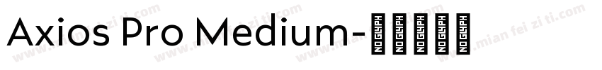 Axios Pro Medium字体转换